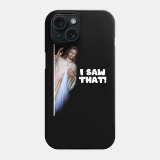 Jesus Meme I Saw That Christian God Womens Mens T-Shirt Phone Case