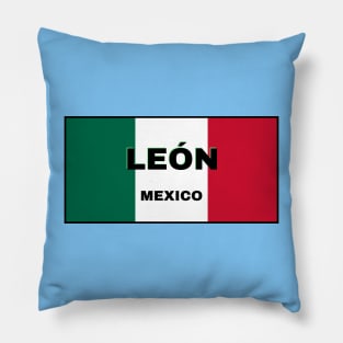 León City in Mexican Flag Colors Pillow