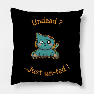 Undead ? Just un-fed ! Pillow