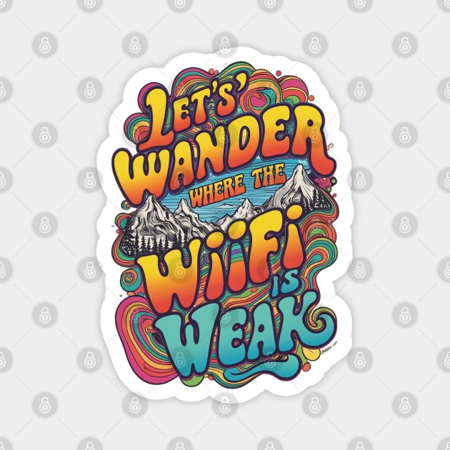 Let's Wander Where the WiFi is Weak Magnet by Urbanprint