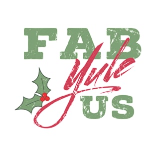 Fab-YULE-us Christmas - Funny Christmas Shirt T-Shirt