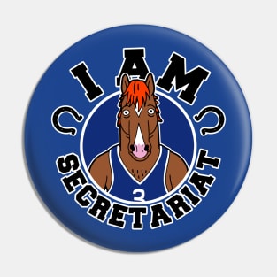 I'm secretariat Pin