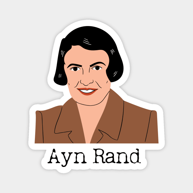 Ayn Rand T Shirt Magnet by WrittersQuotes