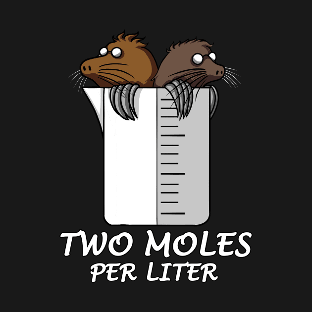 Chemistry Two Moles Per Liter Joke by underheaven