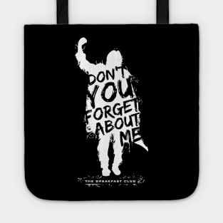 Breakfast Club Don t You Forget About Me Text Tote