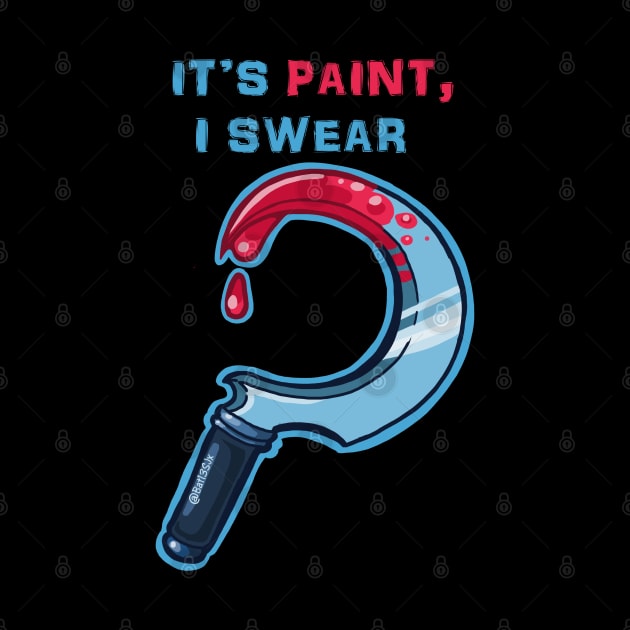 Its Paint, I Swear by Bat13SJx