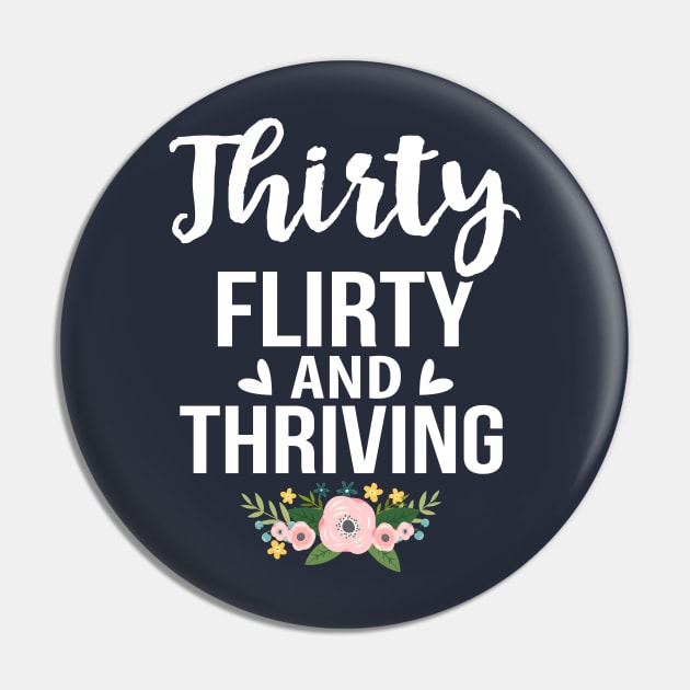 Thirty Flirty anh Thriving Pin by jonetressie