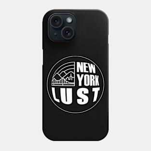 New York Lust white text Phone Case