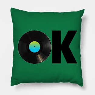 Vinyl is okay Pillow