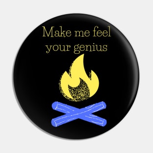 the flame master awesome gift Pin