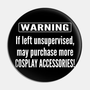 Warning - Cosplay Pin