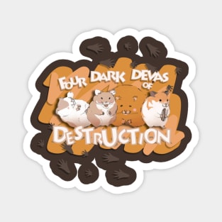 Four Dark Devas of Destruction Magnet