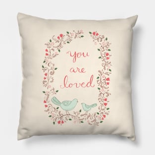 You are loved Pillow