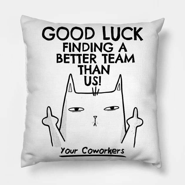 New Job Farewell, Colleague Coworker Leaving For Women & Men Pillow by auviba-design