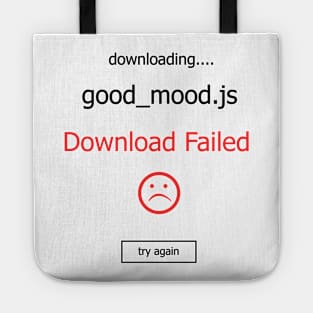 Failed Download good_mood Tote