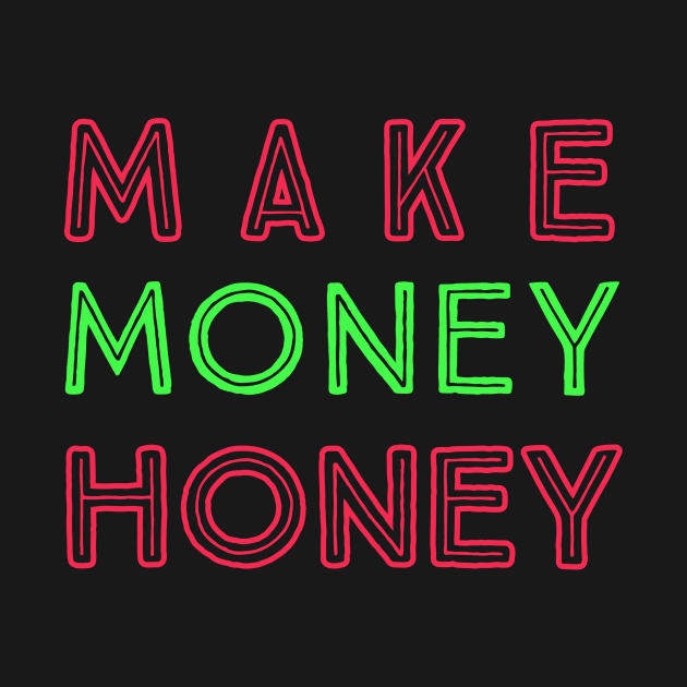 Make Money Honey by payme