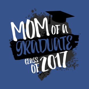Graduation Mom! T-Shirt