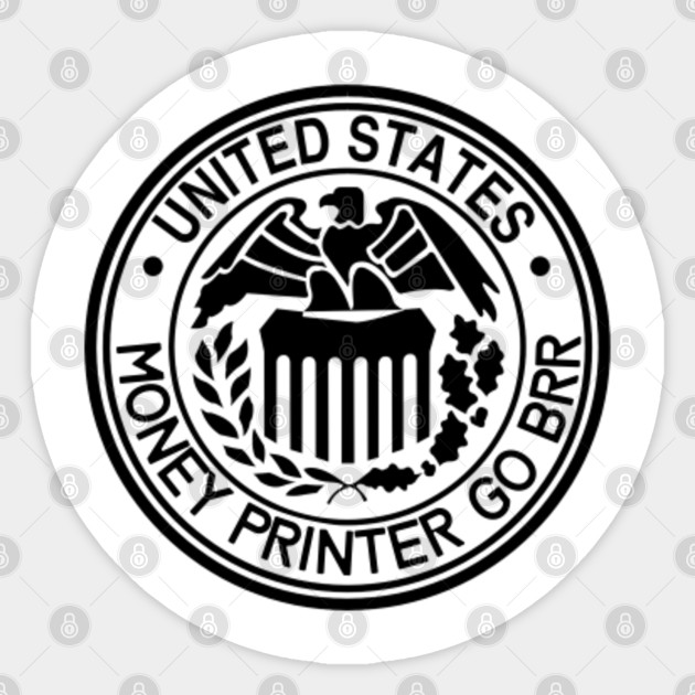Money Printer Go Brrr Meme Money Printer Go Brrr Meme Sticker