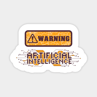 Artificial Intelligence Sarcastic Funny saying Magnet