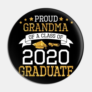 Proud Grandma Of A Class Of 2020 Graduate Senior Happy Last Day Of School Graduation Day Pin