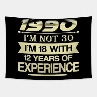 990 Funny 30th Birthday I'm Not Tapestry