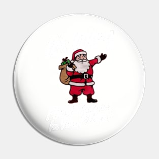 Santa Claus - It's Okay, I don't believe in you either! Pin