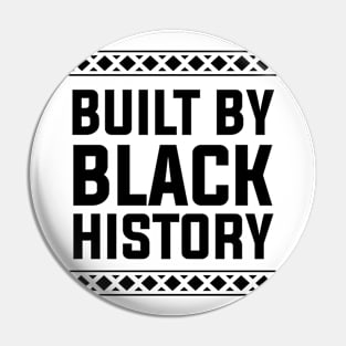 Built By Black History, Melanin Black History Month Men Women Pin