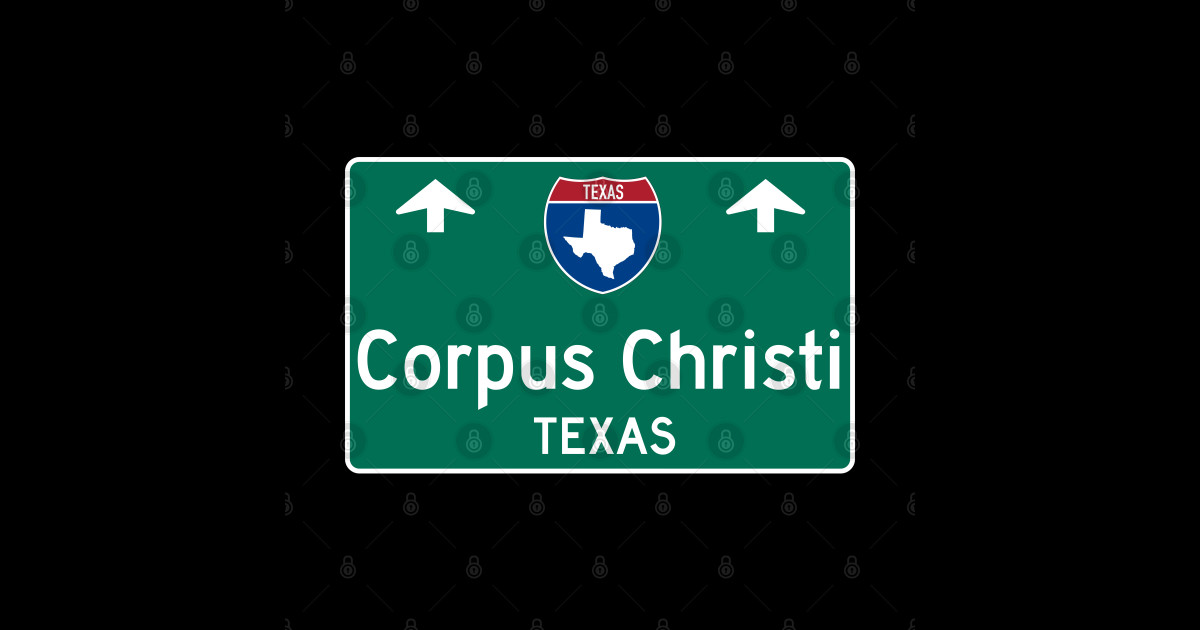 Corpus Christi Texas Highway Guide Sign Corpus Christi Texas Sticker TeePublic