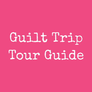 Guilt Trip Tour Guide T-Shirt