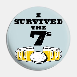 I Survived The Rugby Sevens Pin