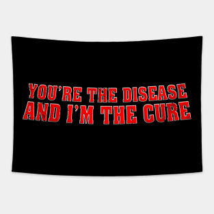 You're The Disease Tapestry