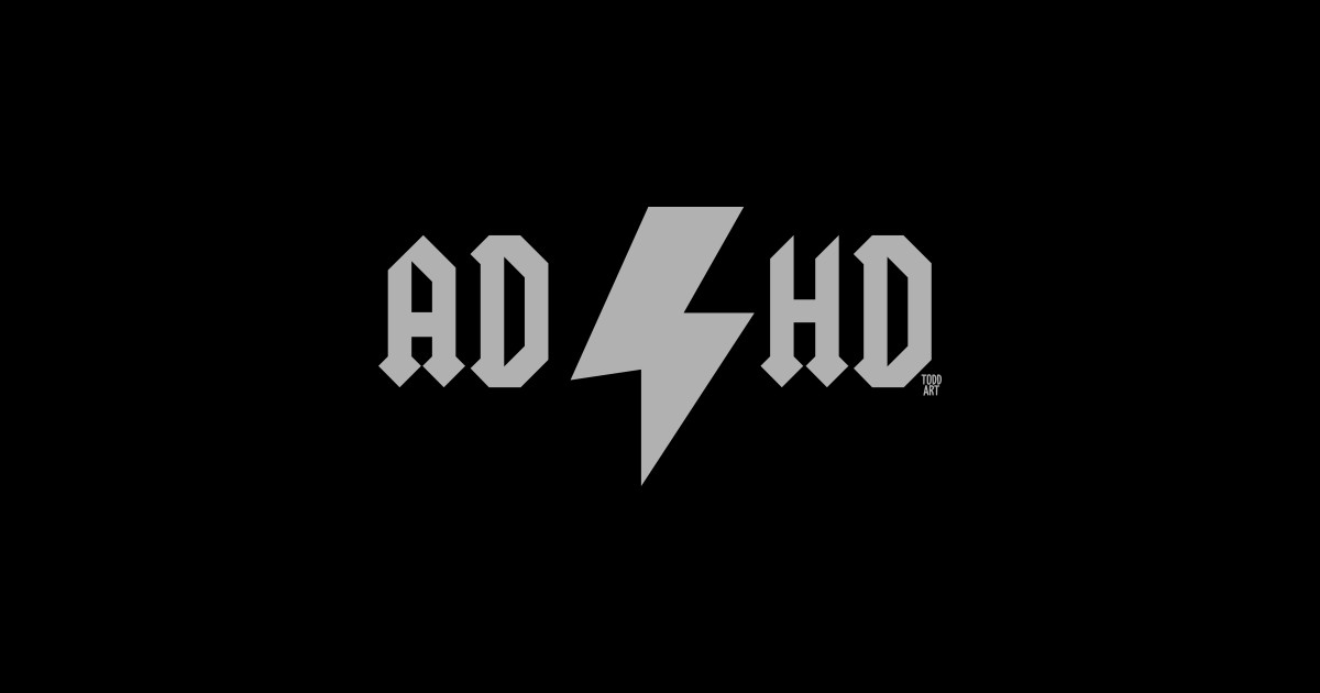 ADHD - Acdc - Posters and Art Prints | TeePublic