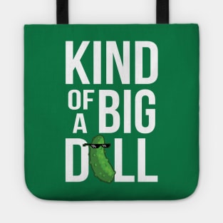 Kind of a Big Dill Tote