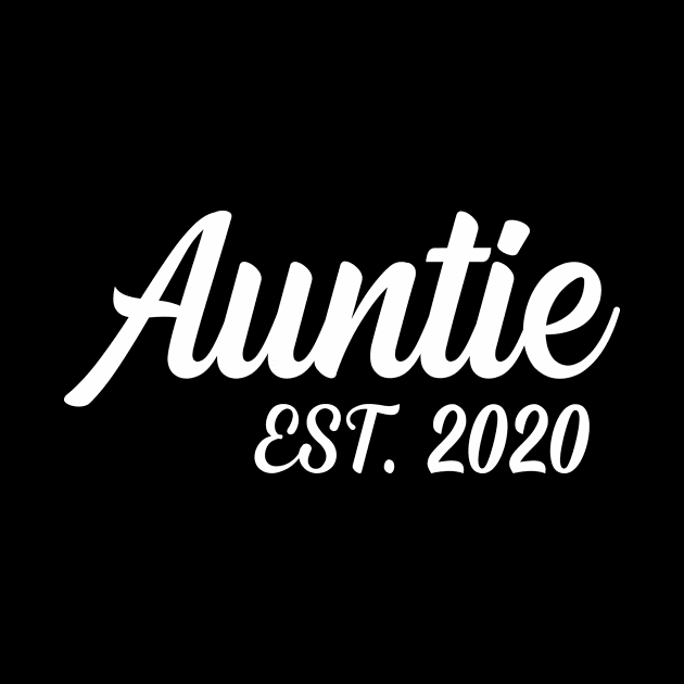 Auntie Est 2020 Birthday Aunt Tee by stonefruit