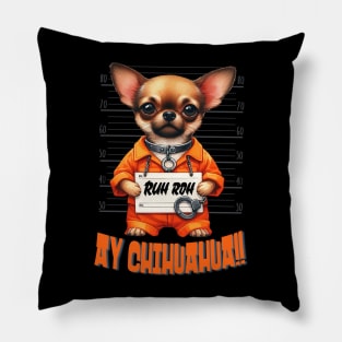 Ay Chihuahua Pillow