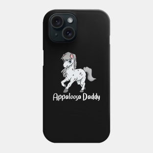 Horse Lover - Appaloosa Daddy Phone Case