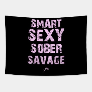 smart sexy sober savage Tapestry