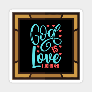 God Is Love Magnet