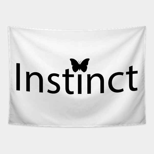 Trust your instinct artistic design Tapestry by DinaShalash