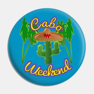 Cabo Weekend by Basement Mastermind Pin