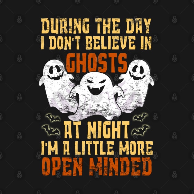 Don't Believe In Ghosts But At Night Openminded by phoxydesign