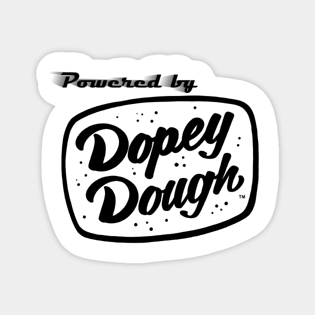 Powered by Dopey Dough Magnet by Dopey Dough