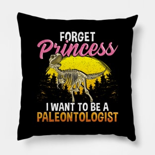 Cute Forget Princess I Want To Be A Paleontologist Pillow