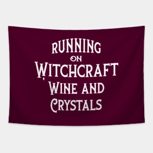 Running on Witchcraft, Wine and Crystals Cheeky Witch® Tapestry