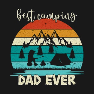 Best Camping Dad Ever, Funny Outdoor Camping Life Father's Day Gift T-Shirt