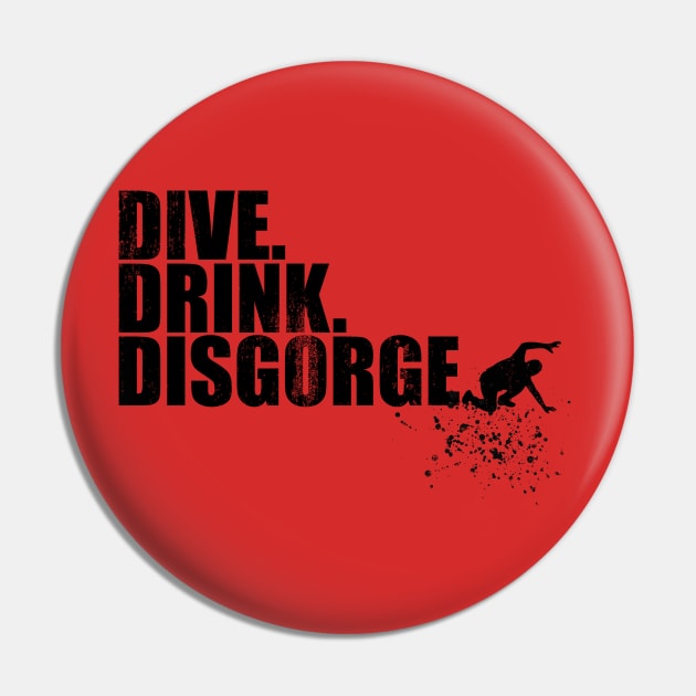 Dive, Drink, Disgorge Diver Pin by TCP