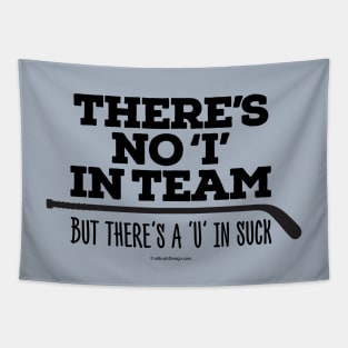 There's No 'I' in Team Tapestry