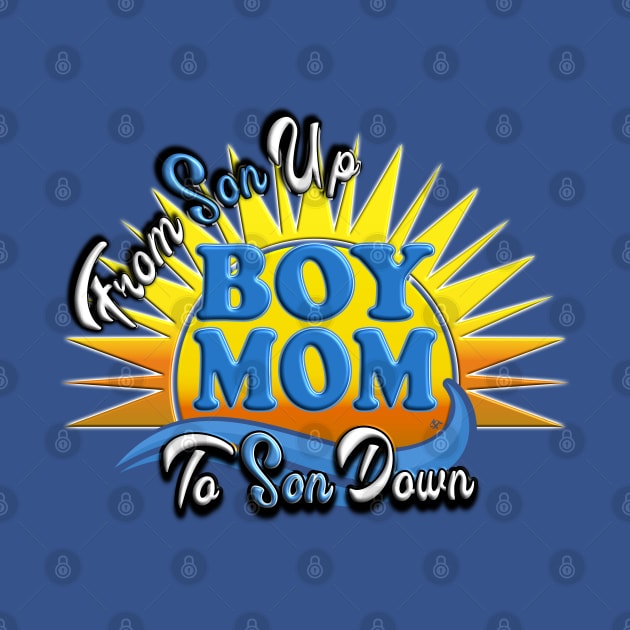 Boy Mom from Son Up to Son Down by Turnbill Truth Designs