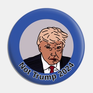 Not Trump 2024 Pin