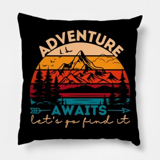 Adventure Awaits Let's Go Find It Pillow